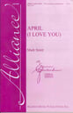 April (I Love You) SSA choral sheet music cover